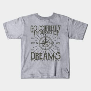 Go Confidently In The Direction Of Your Dreams, Vintage/Retro Design Kids T-Shirt